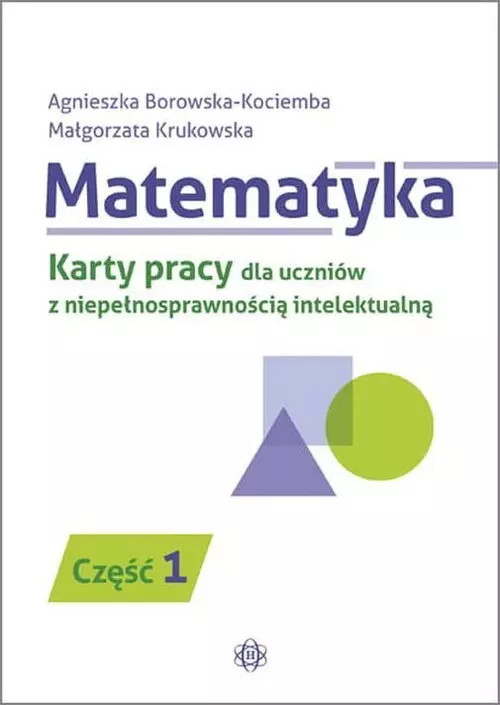 Matematyka. KP dla uczniów z niepeł. intel. cz.1 - Książki