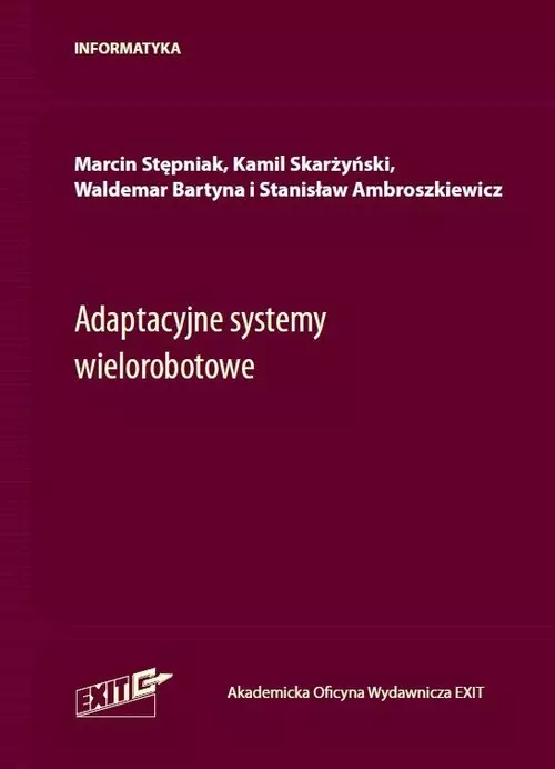 Adaptacyjne systemy wielorobotowe - Książki