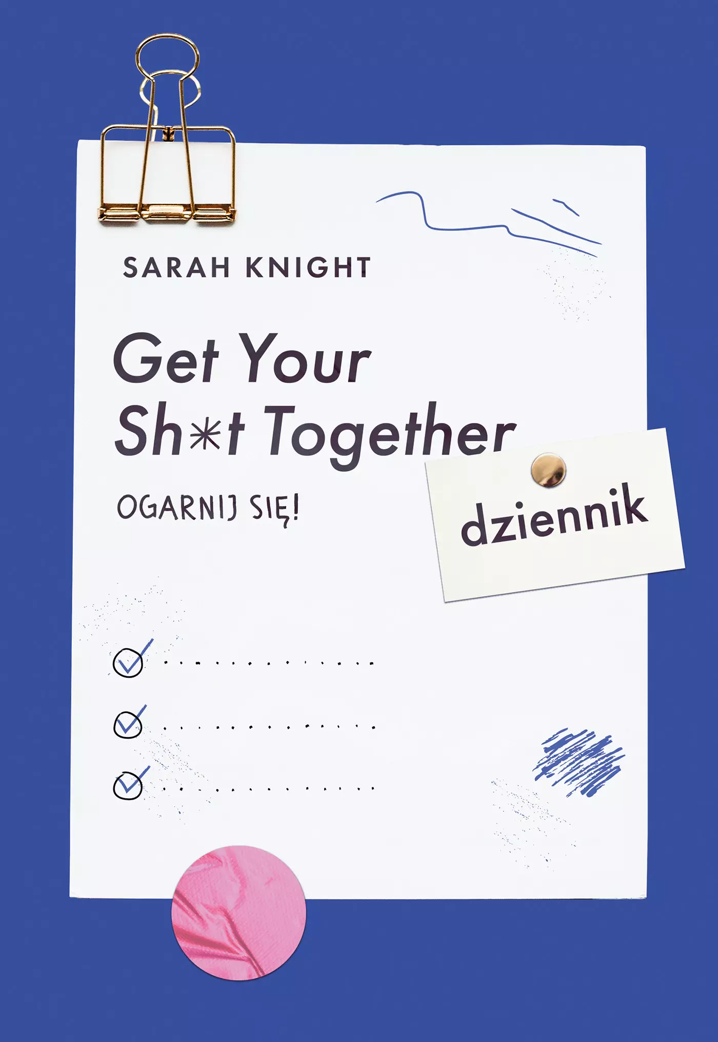 Get Your Sh*t Together. Dziennik - Książki