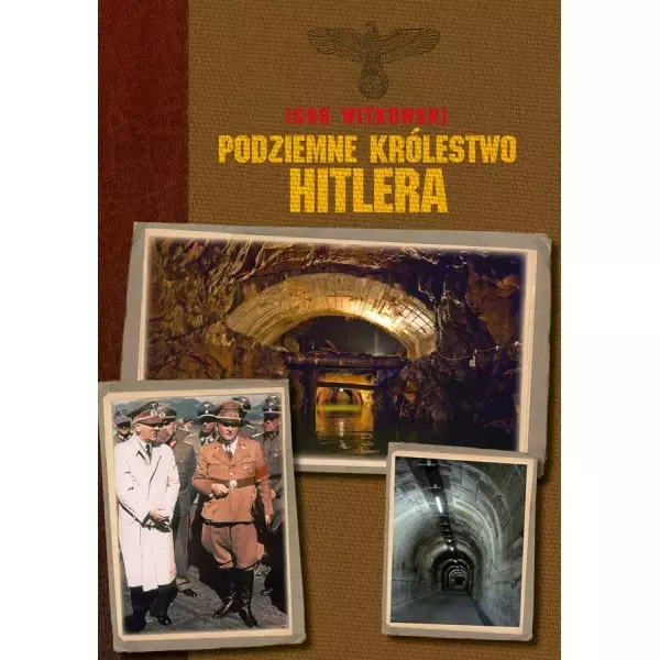 Podziemne królestwo Hitlera - Książki