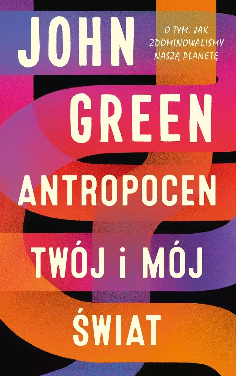 Antropocen. Twój i mój świat - Książki
