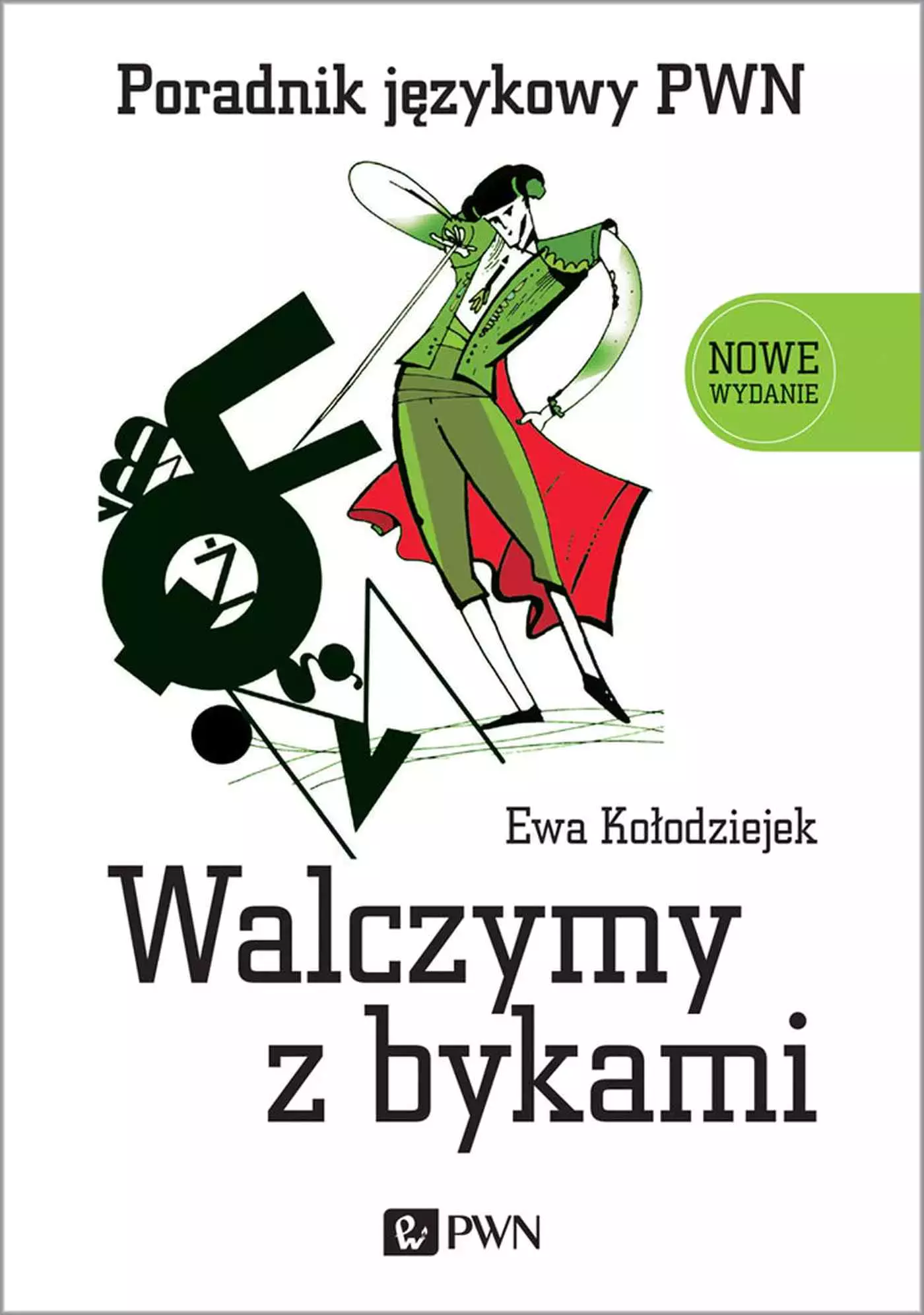 Walczymy z bykami. Poradnik językowy PWN - Książki