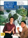 Affresco Italiano A1. Corso di lingua italiana per stranieri - Książki