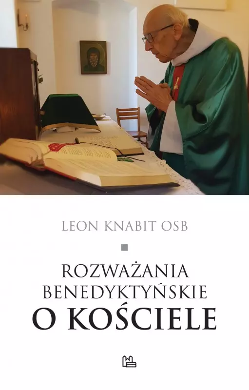 Rozważania benedyktyńskie o Kościele - Książki