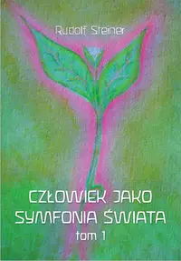 Człowiek jako symfonia świata - Książki