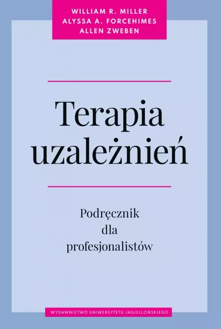 Terapia uzależnień. Podręcznik dla profesjonalistów - Książki
