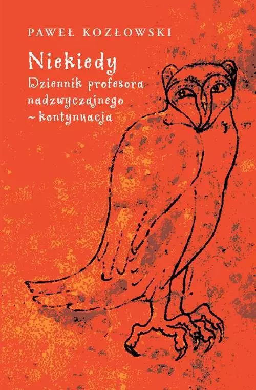 Niekiedy. Dziennik profesora nadzwyczajnego - kontynuacja - Książki