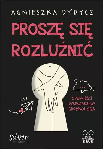 Proszę się rozluźnić. Opowieści dojrzałego... - Książki