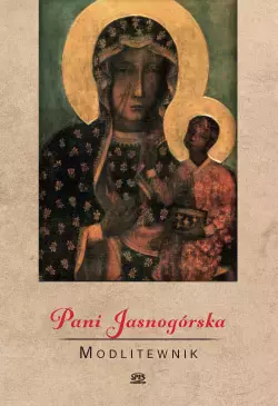 Pani Jasnogórska. Modlitewnik - Książki