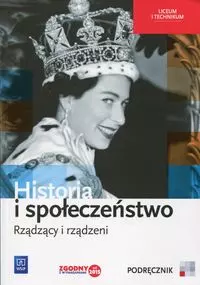 Historia i społeczeństwo. Rządzący i rządzeni. Podręcznik. Liceum i technikum - Książki