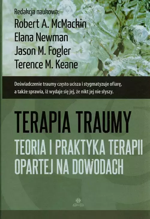 Terapia traumy. Teoria i praktyka teorii opartej na dowodach - Książki
