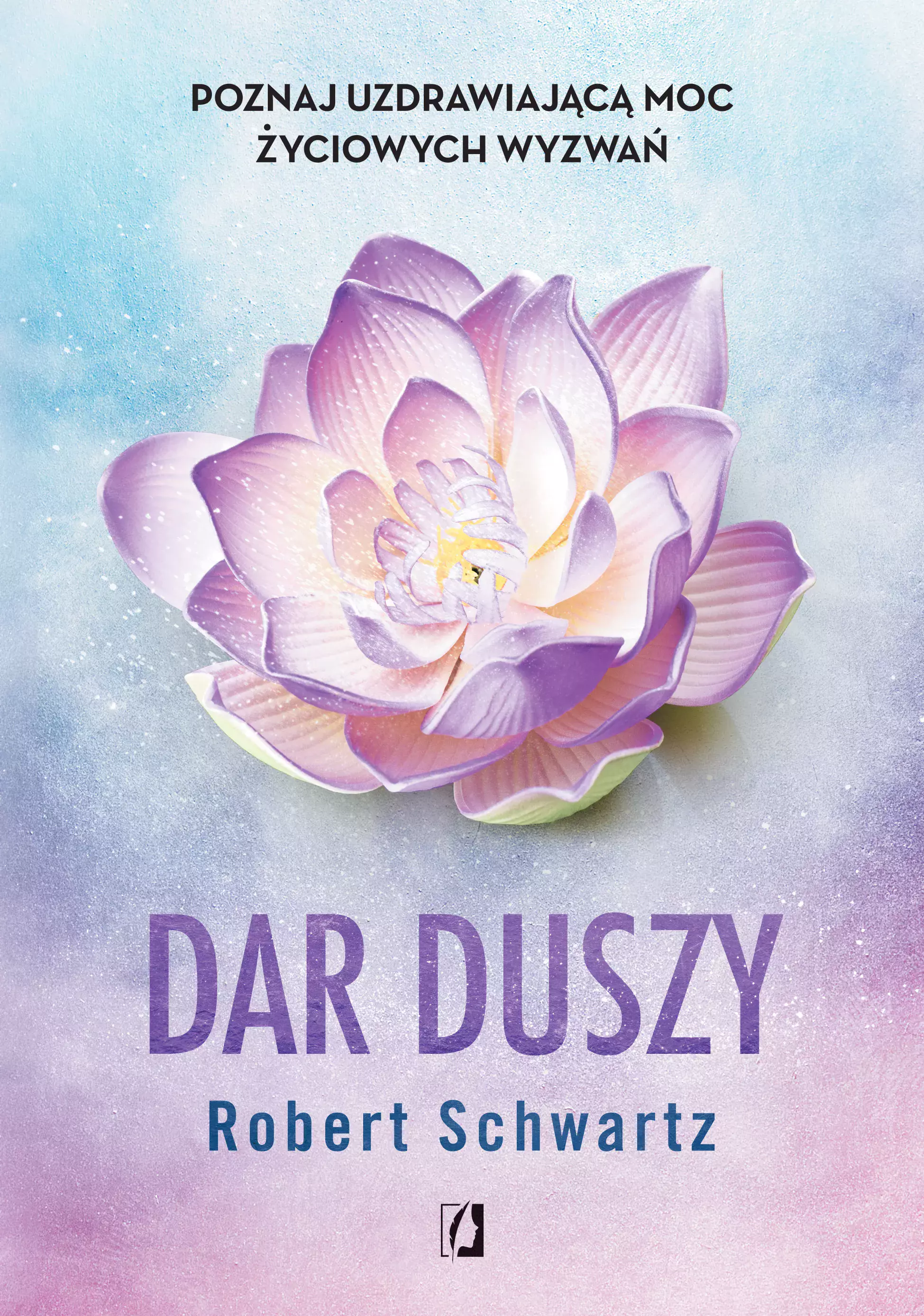 Dar duszy. Poznaj uzdrawiającą moc życiowych wyzwań - Książki