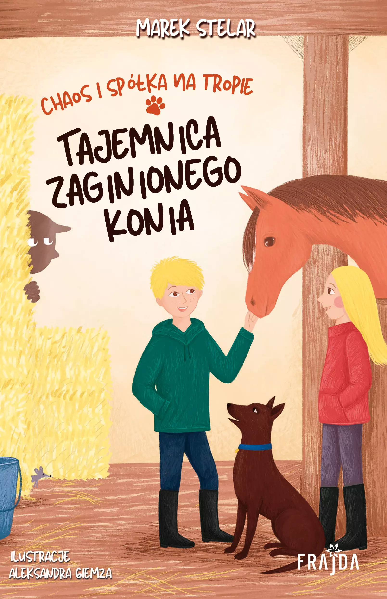 Chaos i spółka na tropie. Tajemnica zaginionego konia - Książki
