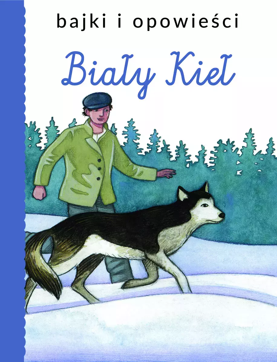 Bajki i opowieści. Biały Kieł - Książki