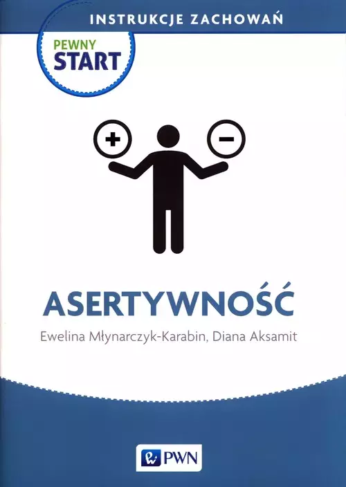 Pewny Start. Instrukcje zachowań. Asertywność - Książki