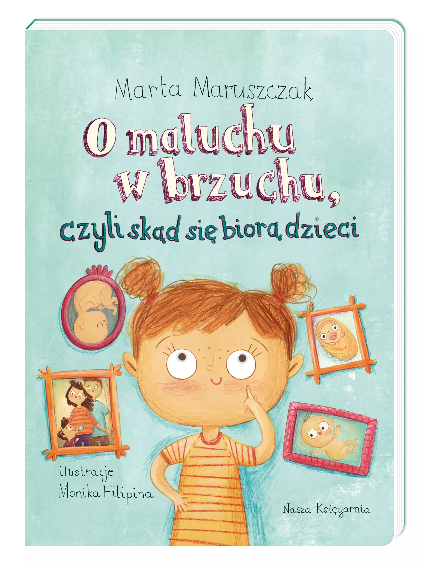O maluchu w brzuchu, czyli skąd się biorą dzieci - Książki