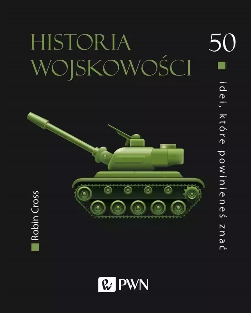 50 idei, które powinieneś znać. Historia wojskowości - Książki