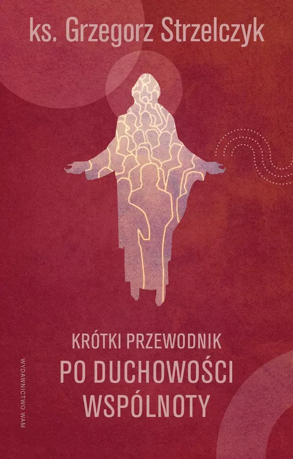 Krótki przewodnik po duchowości wspólnoty - Książki