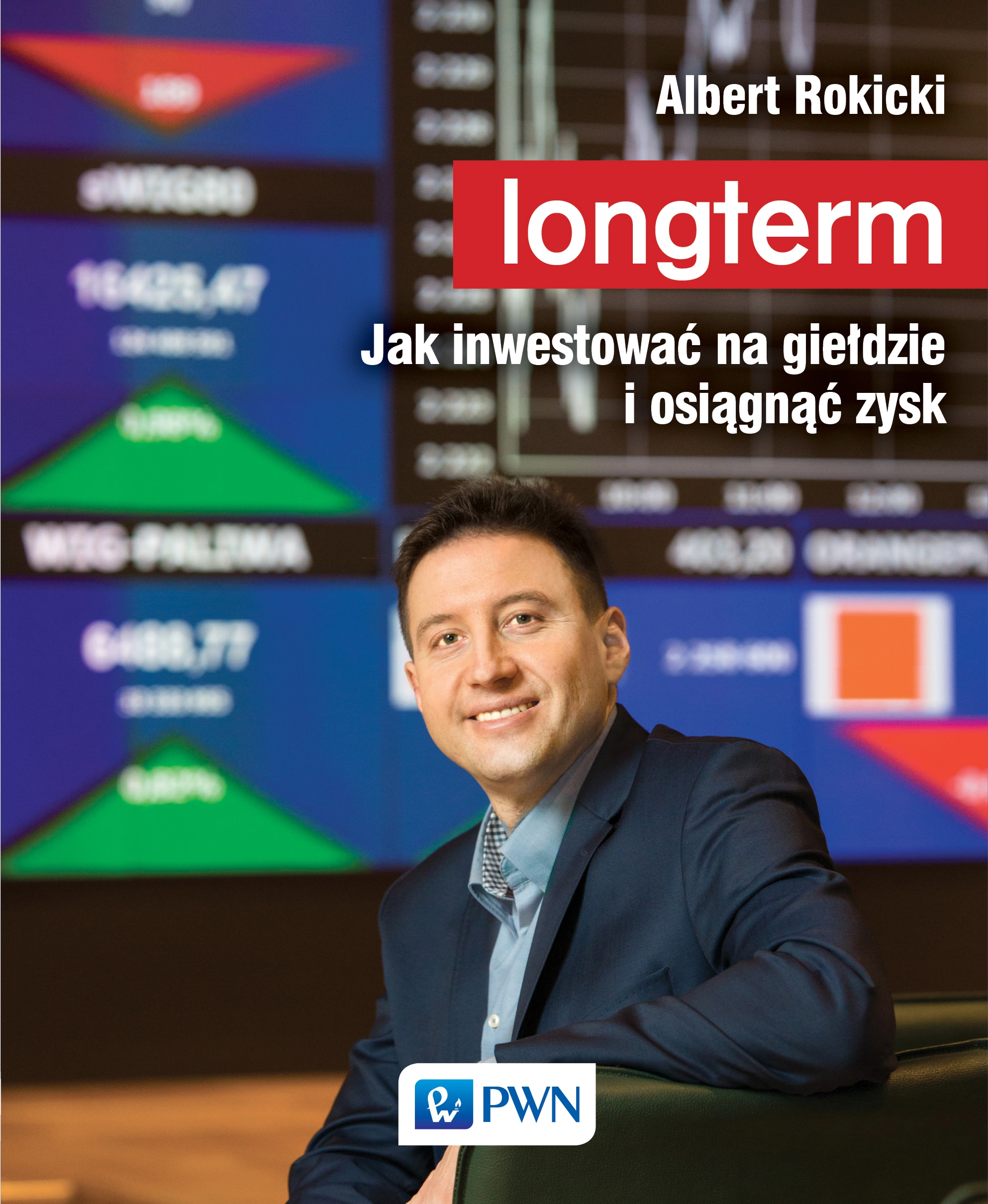 Longterm. Jak inwestować na giełdzie i osiągnąć zysk - Książki