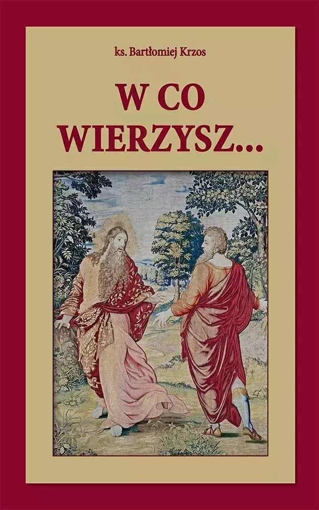 W co wierzysz... - Książki