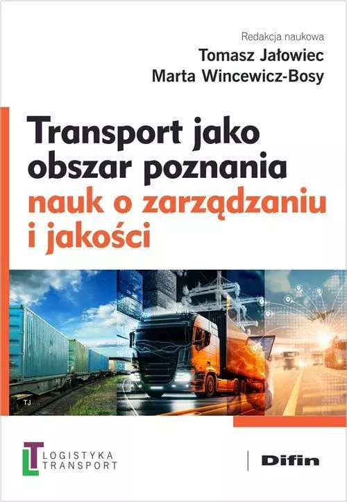 Transport jako obszar poznania nauk o zarządzaniu i jakości - Książki