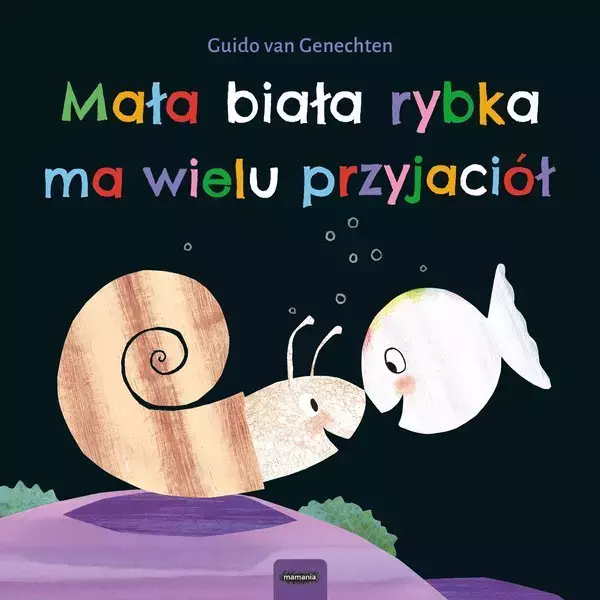 Mała biała rybka ma wielu przyjaciół - Książki
