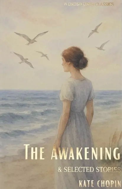The Awakening and Selected Stories - Książki