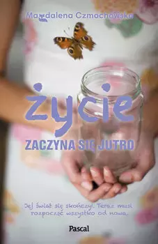 Życie zaczyna się jutro - Książki