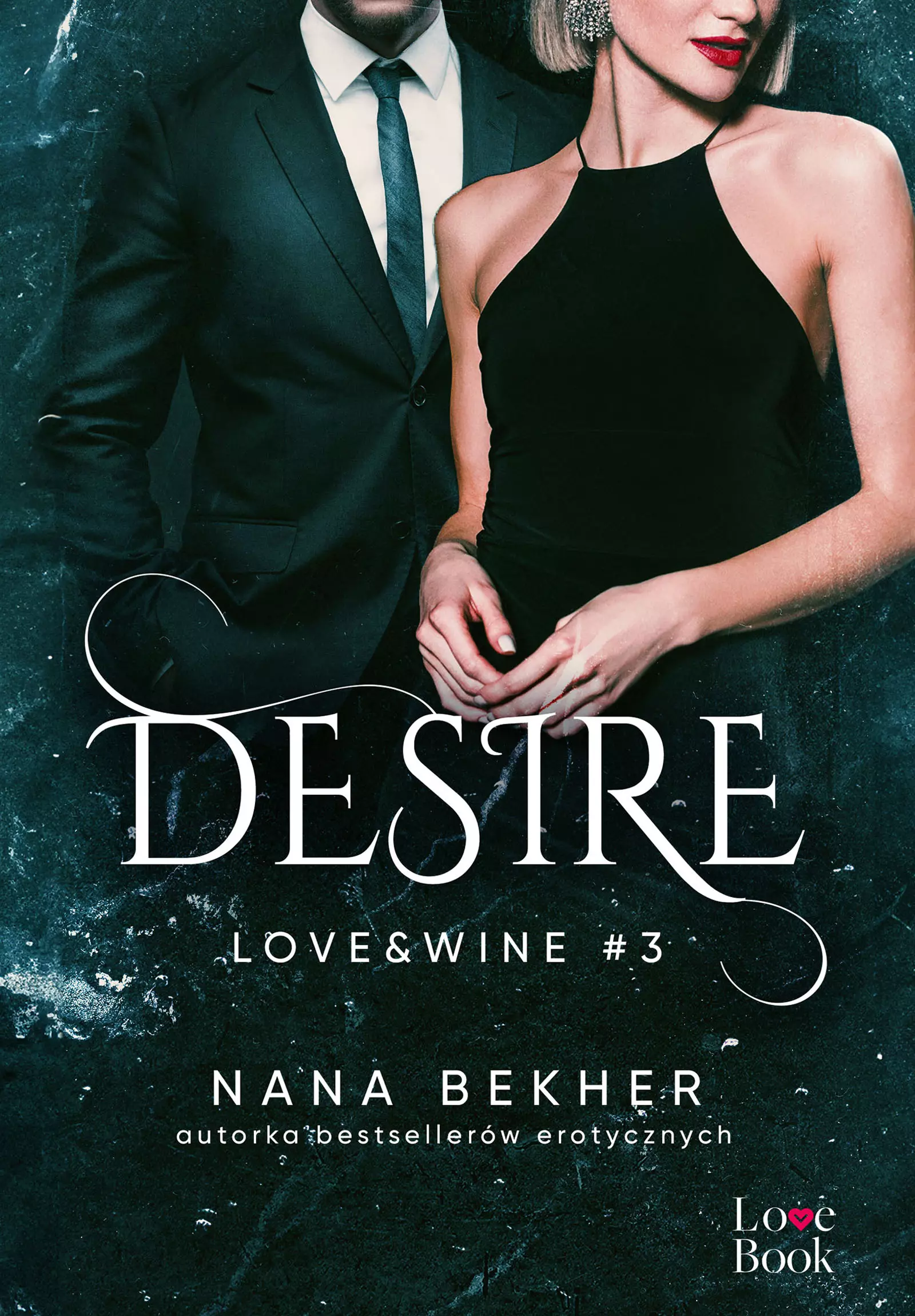 Desire. Love&Wine #3 - Książki