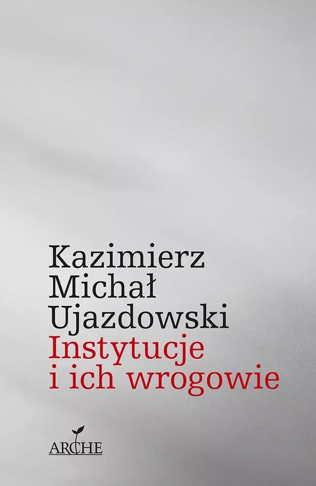 Instytucje i ich wrogowie - Książki