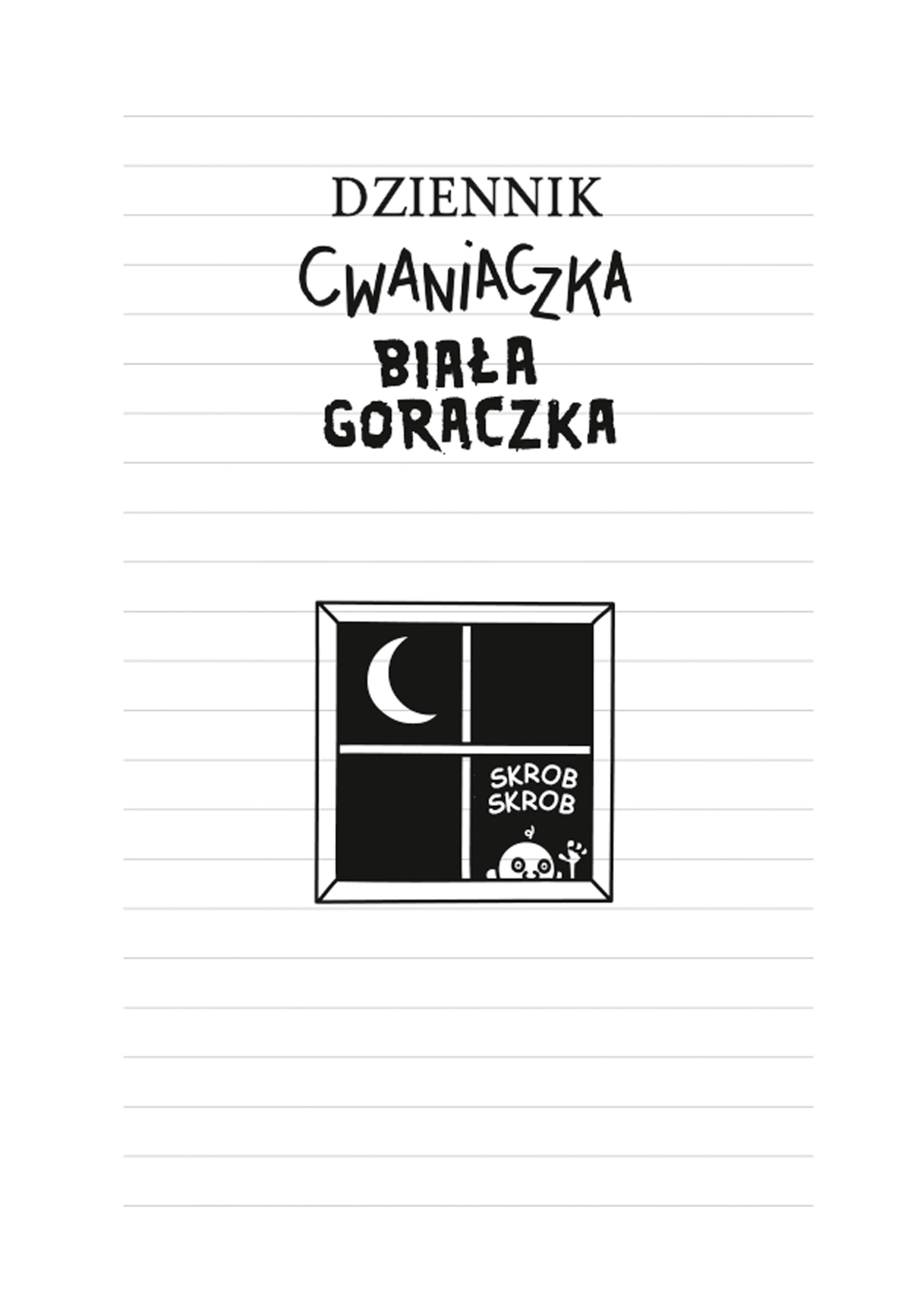 Dziennik cwaniaczka. Biała gorączka - Książki
