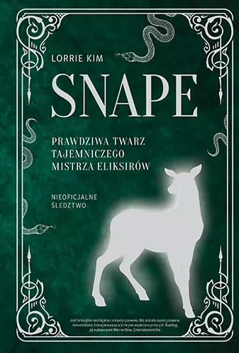 Snape. Prawdziwa twarz tajemniczego mistrza eliksirów - Książki