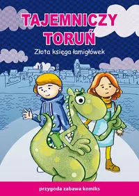 Tajemniczy Toruń Złota księga łamigłówek - Książki