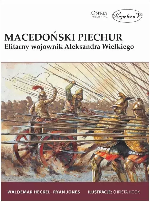 Macedoński piechur. Elitarny wojownik Aleksandra Wielkiego - Książki