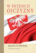 W intencji Ojczyzny. Modlitewnik - Książki