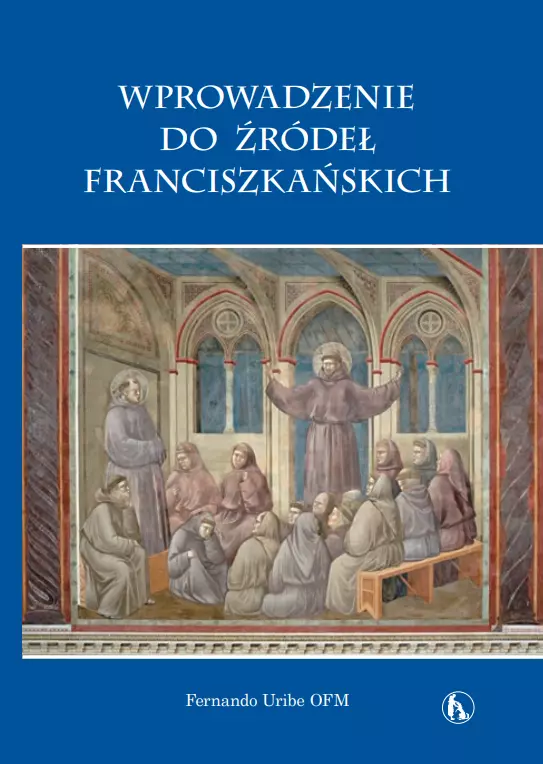 Wprowadzenie do źródeł franciszkańskich - Książki