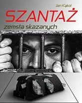 Szantaż. Zemsta skazanych - Książki