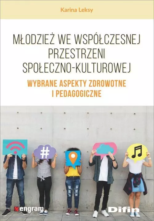 Młodzież we współczesnej przestrzeni społeczno-kulturowej - Książki