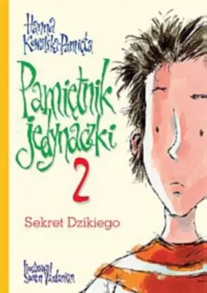 Pamiętnik jedynaczki 2. Sekret Dzikiego - Książki