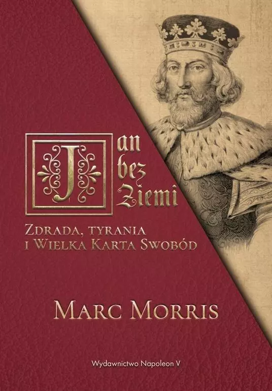 Jan bez Ziemi. Zdrada, tyrania i Wielka Karta... - Książki