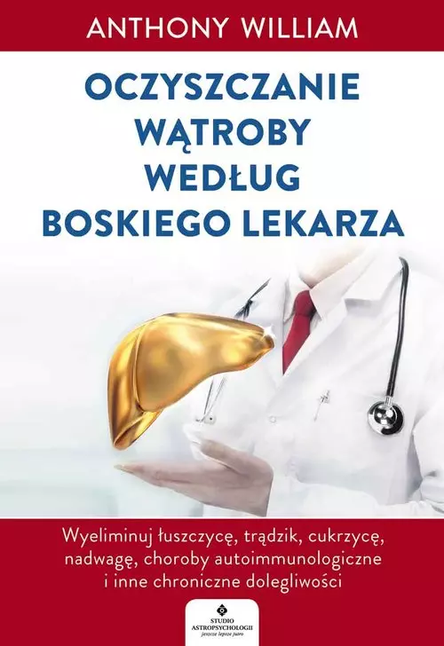 Oczyszczanie wątroby według Boskiego Lekarza - Książki
