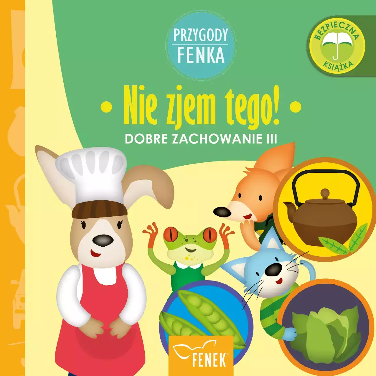 Nie zjem tego Dobre zachowanie III - Książki