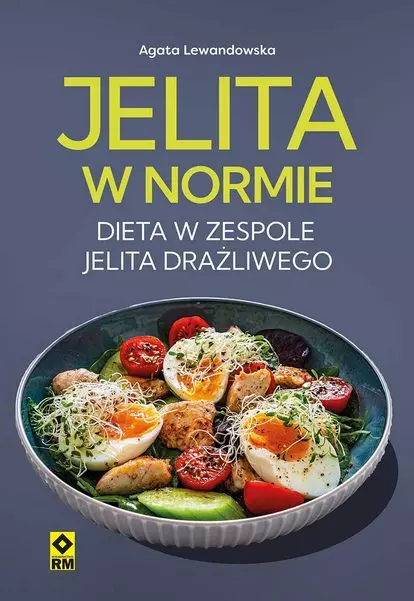Jelita w normie Dieta w zespole jelita drażliwego - Książki