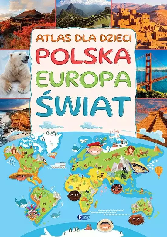 Atlas dla dzieci. Polska, Europa, świat - Książki