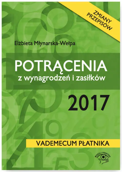 Potrącenia z wynagrodzeń i zasiłków 2017 - Książki