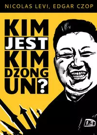 Kim jest Kim Dzong Un? - Książki