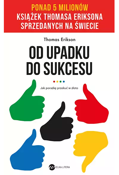 Od upadku do sukcesu. Jak porażkę przekuć w złoto, wydanie 2 - Książki