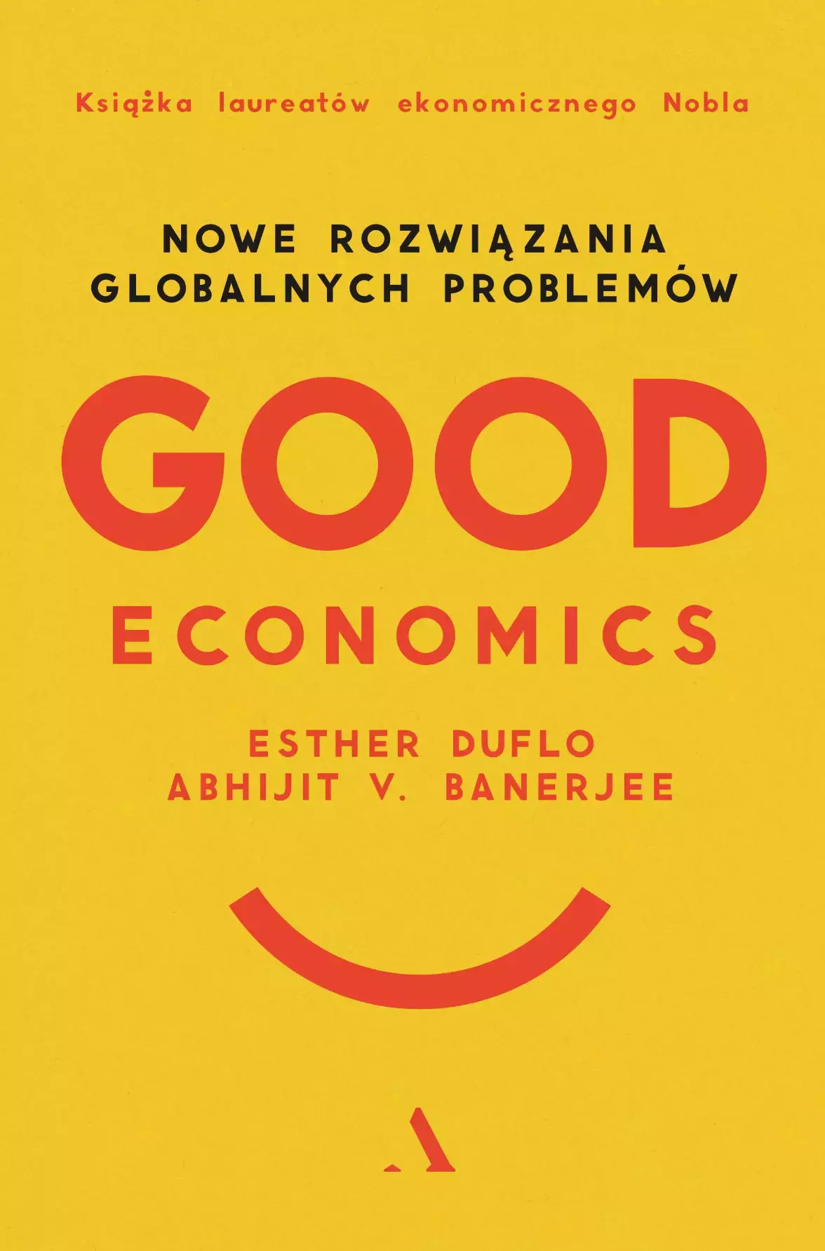 Good Economics. Nowe rozwiązania globalnych problemów - Książki