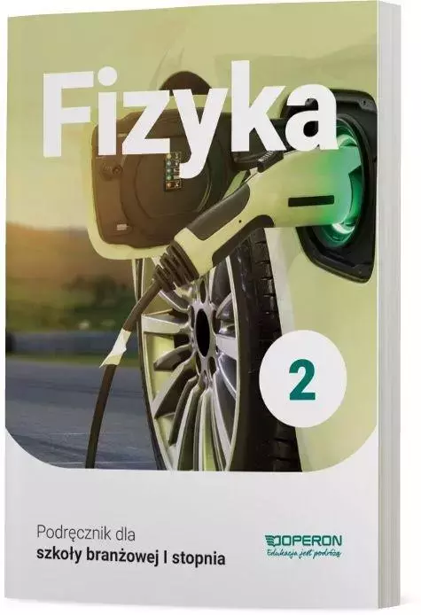 Fizyka 2. Podręcznik dla szkoły branżowej I stopnia - Książki