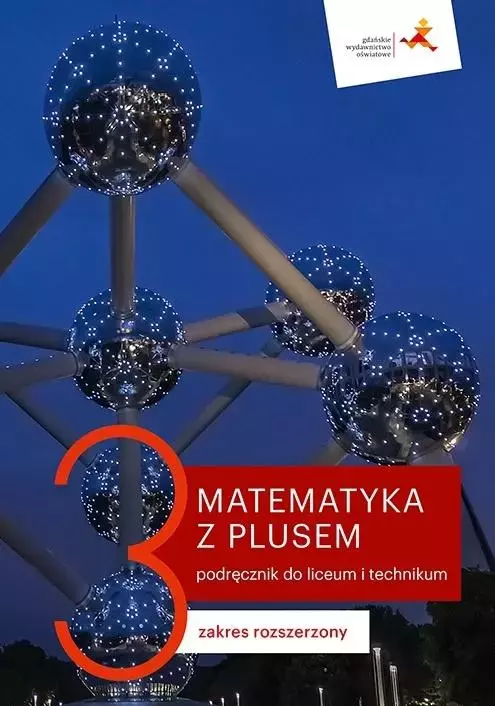 Matematyka z plusem. Podręcznik do liceum i technikum. Część 3. Zakres rozszerzony - Książki